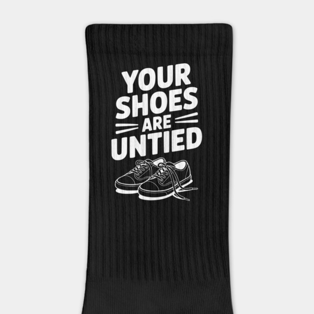 Your Shoes Are Untied by Frank Ring