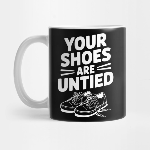 Your Shoes Are Untied by Frank Ring