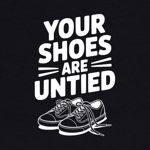 Your Shoes Are Untied by Frank Ring
