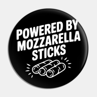 Powered by Mozzarella Sticks Pin