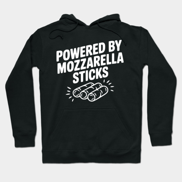 Powered by Mozzarella Sticks Hoodie by Frank Ring