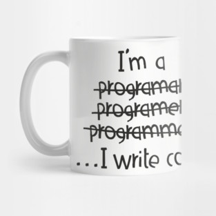 I Write Code Programmer Software Engineer Humor Mug
