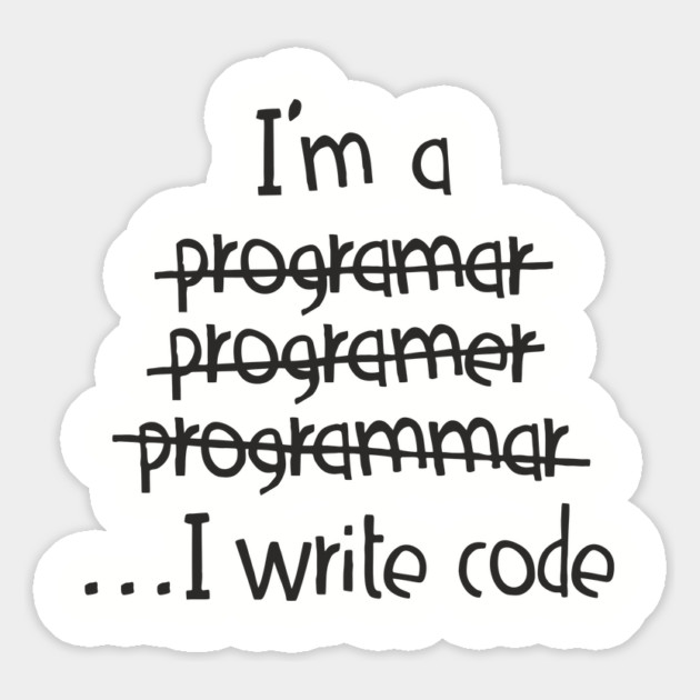 I Write Code Programmer Software Engineer Humor Magnet by Anticorporati