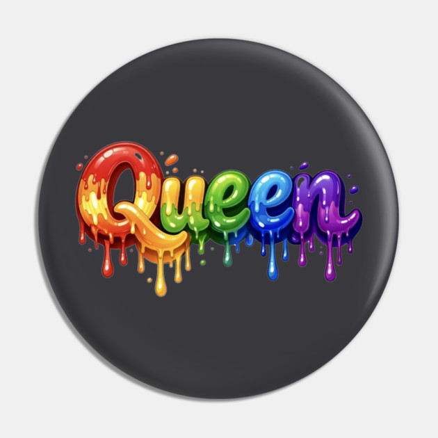 Queen in Multicolor Pin by FirstClassQueen