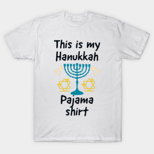 This is My Hanukkah Pajama Shirt - Funny Jewish Hannukah Gift T-Shirt