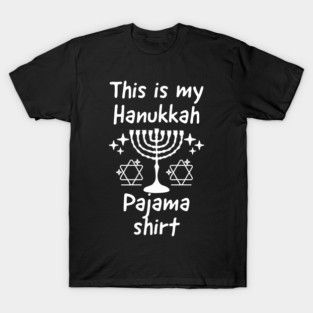 This is My Hanukkah Pajama Shirt - Funny Jewish Hannukah Gift T-Shirt