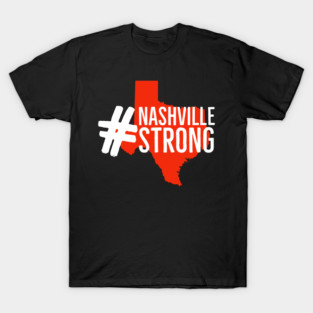 Nashville Strong Texas Supporter T-Shirt