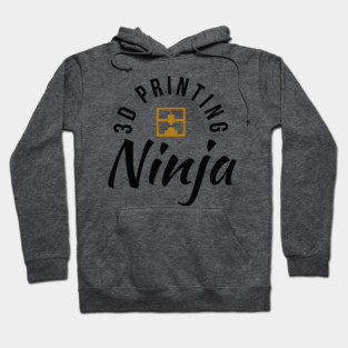3D Printing Ninja - Funny 3D Printer Shirt Hoodie