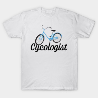 Cycologist T-Shirt