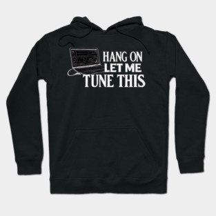 Hang On Let Me Tune This – Funny Car Tuner Mechanic Racing Hoodie