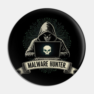 MALWARE HUNTER. Dark Hacker with Skull on Laptop Screen Tech Pattern Pin