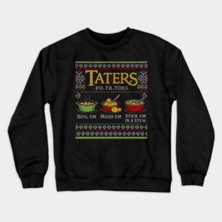 Taters Po-Ta-Toes Ugly Sweater – Lord of the Rings Inspired Crewneck Sweatshirt