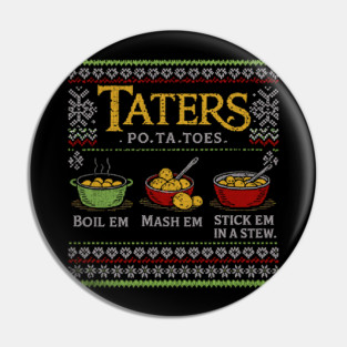 Taters Po-Ta-Toes Ugly Sweater – Lord of the Rings Inspired Pin