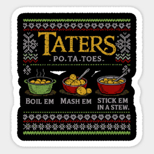 Taters Po-Ta-Toes Ugly Sweater – Lord of the Rings Inspired Sticker