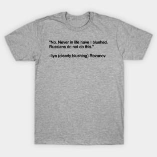 Heated Rivalry Shirts Ilya Rozanov Blushing Quote M10648 T-Shirt