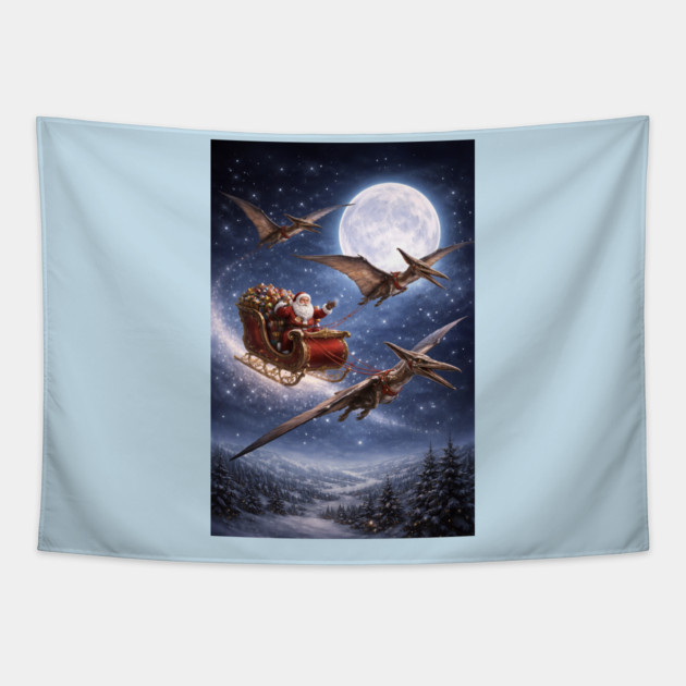 Santa’s Sleigh Pulled by Pterodactyls Tapestry by DonWillisJrArt