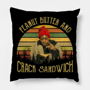 Chappelle's Show Tyrone Biggums Peanut Butter And Crack Sandwich Pillow