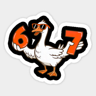 67 Meme Silly Goose 6 7 Six Seven Sticker