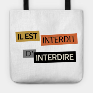 Il est Interdit d'Interdire, Forbidden Saying, Mai 68 Tote