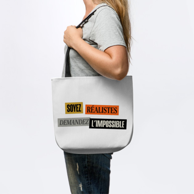 Soyez Réalistes Demandez l'Impossible Mai 1968 by Art2Wear