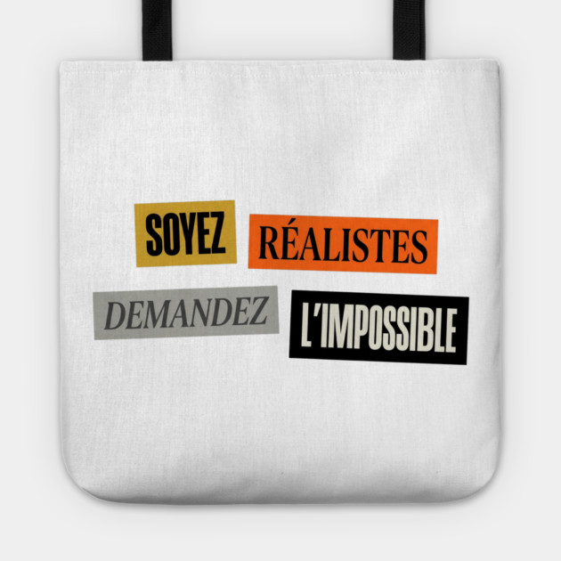 Soyez realistes demandez l'impossible Mai 68 Tote by Art2Wear