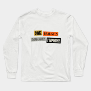 Soyez realistes demandez l'impossible Mai 68 Long Sleeve T-Shirt