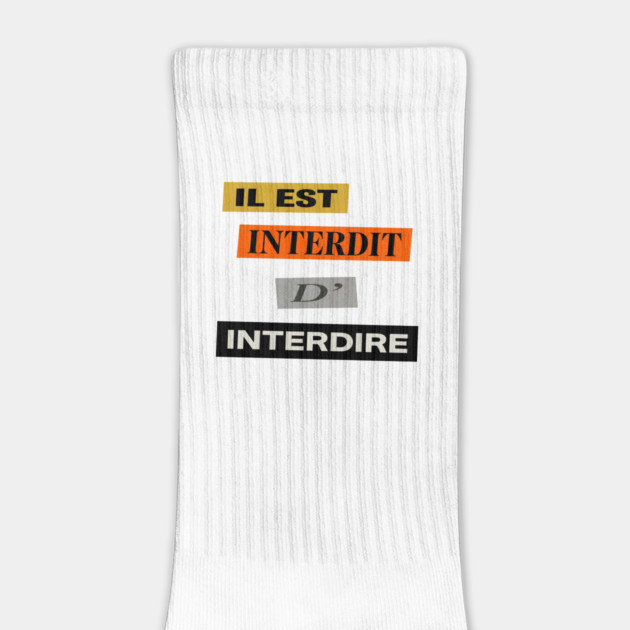 French Humor - Il est Interdit D'Interdire - Mai 68 by Art2Wear