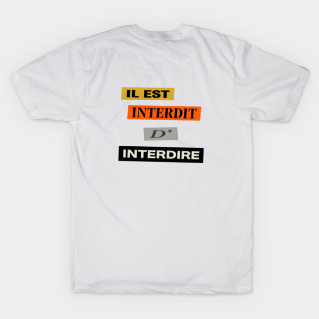 French Humor - Il est Interdit D'Interdire - Mai 68 by Art2Wear