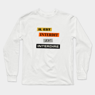 French Humor - Il est Interdit D'Interdire - Mai 68 Long Sleeve T-Shirt