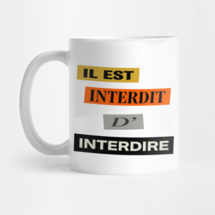 French Humor - Il est Interdit D'Interdire - Mai 68 Mug