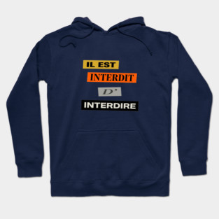 French Humor - Il est Interdit D'Interdire - Mai 68 Hoodie