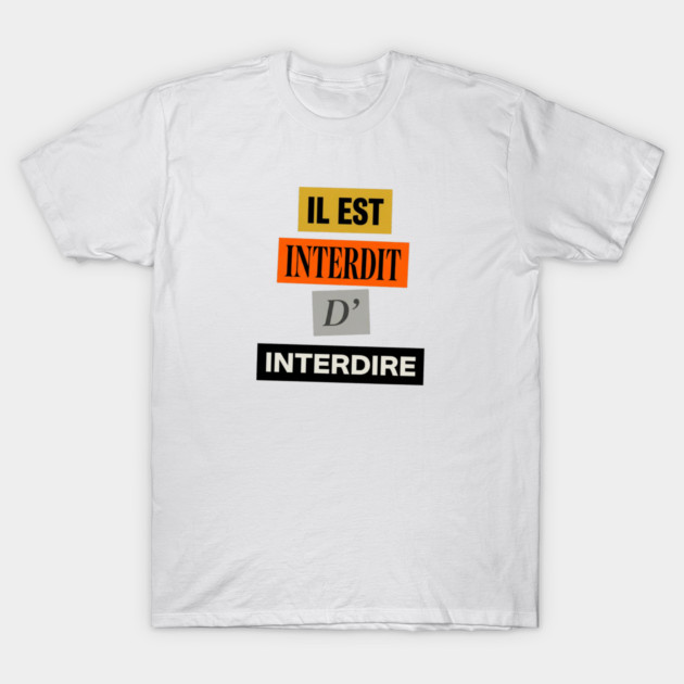 Il est interdit d'interdire, mai 68 T-Shirt by Art2Wear