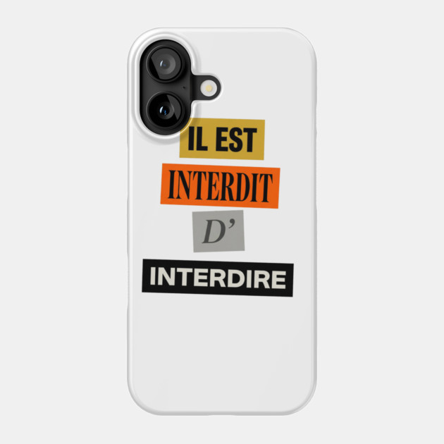 Il est interdit d'interdire, mai 68 Phone Case by Art2Wear