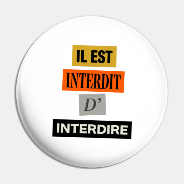 Il est interdit d'interdire, mai 68 Pin by Art2Wear