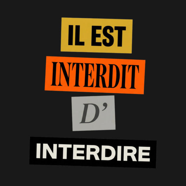 Il est interdit d'interdire, mai 68 by Art2Wear