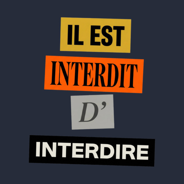 Il est interdit d'interdire, mai 68 by Art2Wear