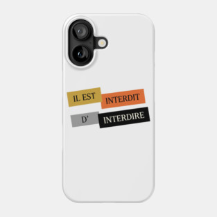 L'interdiction est interdite Mai 1968 Phone Case