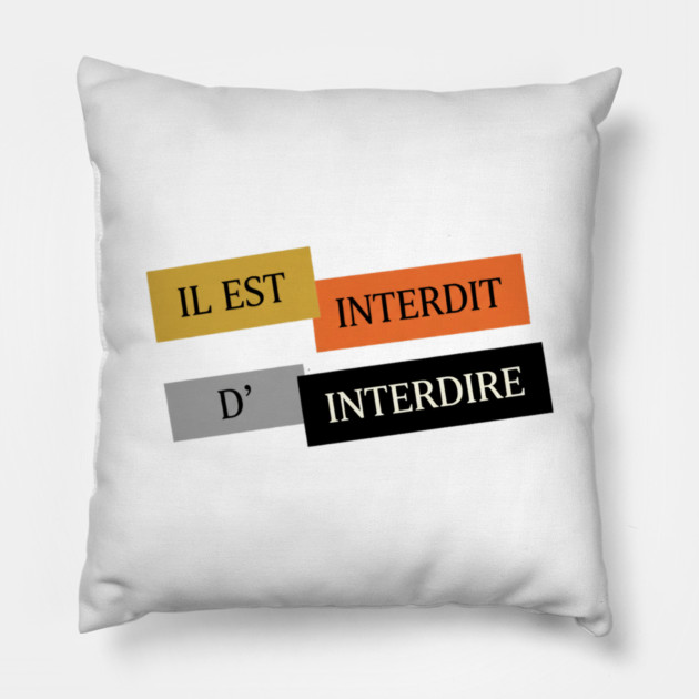 L'interdiction est interdite Mai 1968 Pillow by Art2Wear