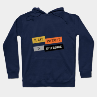 L'interdiction est interdite Mai 1968 Hoodie