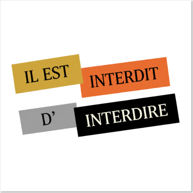 L'interdiction est interdite Mai 1968 Wall Art by Art2Wear