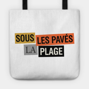 Sous les Pavés la Plage - Mai 68 Tote