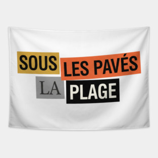 Sous les Pavés la Plage - Mai 68 Tapestry