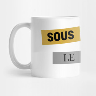 Sous les Pavés, le Rêve Affiche Inspiration Mai 68 Mug