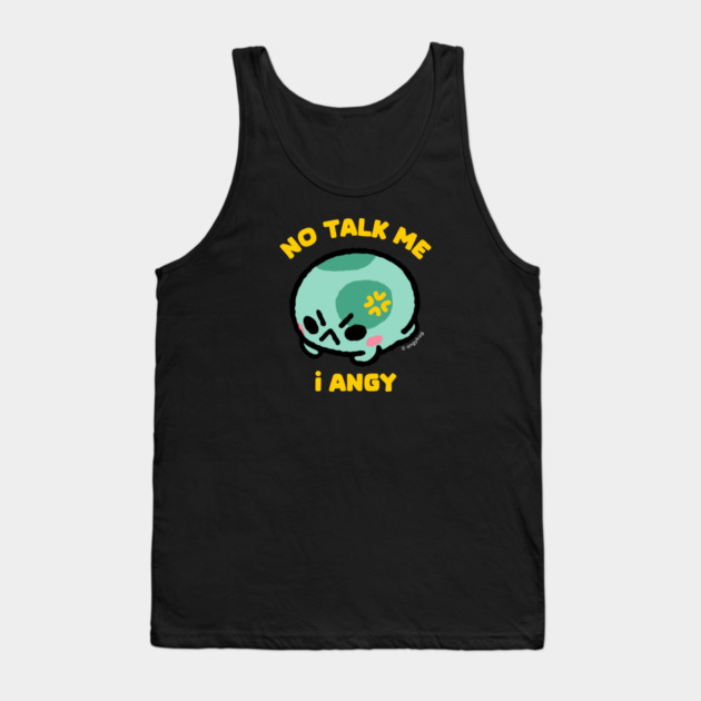 no talk me Tank Top by angyfrog