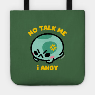 no talk me Tote