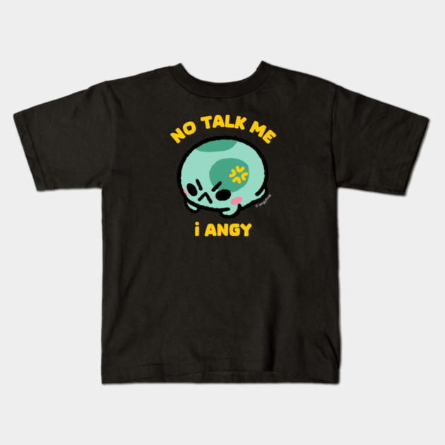 no talk me Kids T-Shirt by angyfrog