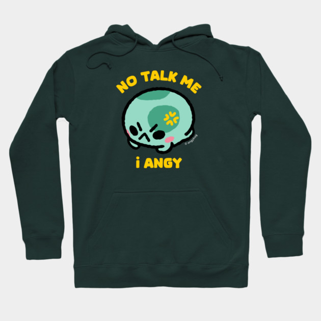 no talk me Hoodie by angyfrog