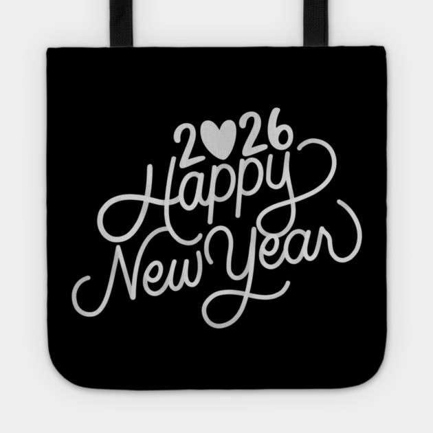 Happy New Year 2026 – New Year Vibes 2026 Tote by BlackMeme94