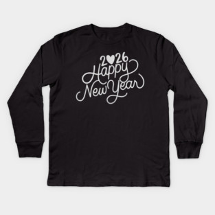 Happy New Year 2026 – New Year Vibes 2026 Kids Long Sleeve T-Shirt