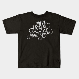 Happy New Year 2026 – New Year Vibes 2026 Kids T-Shirt